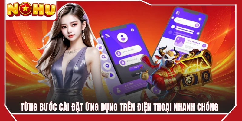 Từng bước cài đặt ứng dụng trên điện thoại nhanh chóng